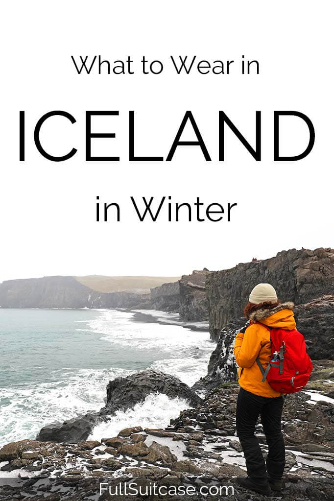 What to wear in Iceland in winter - complete packing list for your winter trip to Reykjavik and Iceland