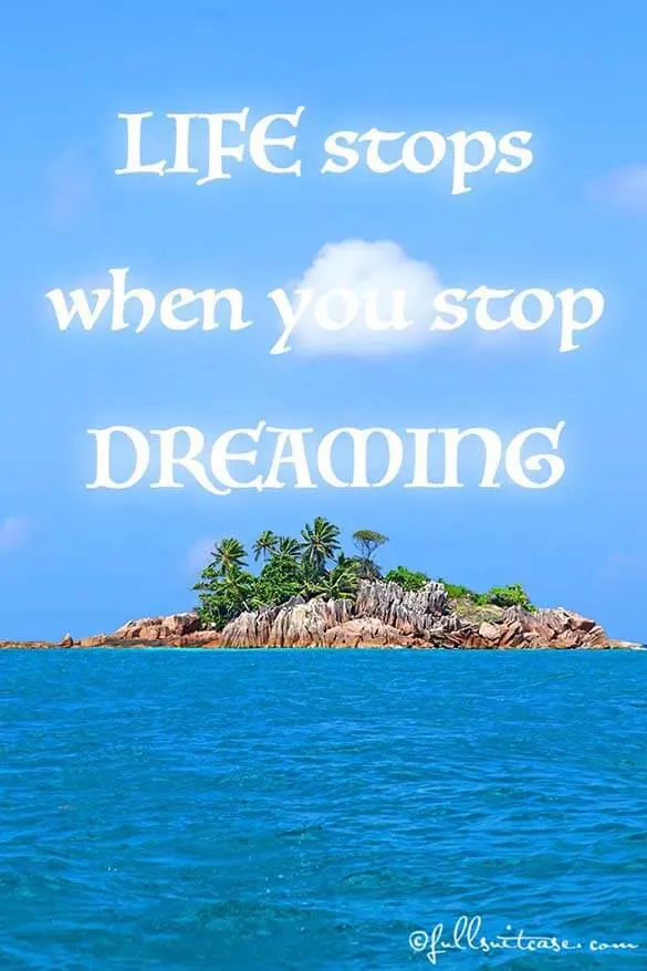 Life stops when you stop dreaming Quote