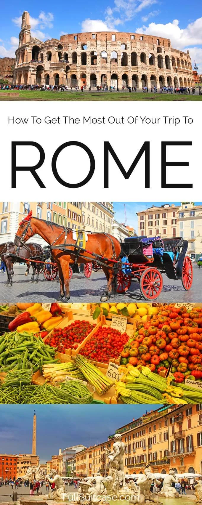 How to get the most out of your trip to Rome - tips for a better experience