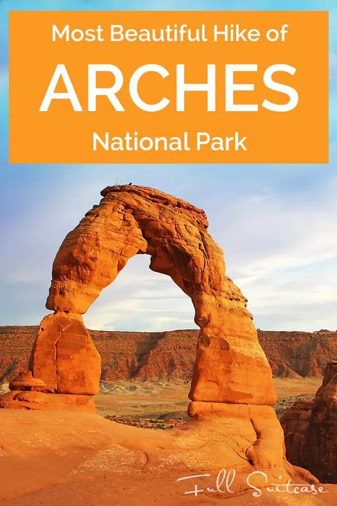 Delicate Arch - the most beautiful hike of Arches National Park