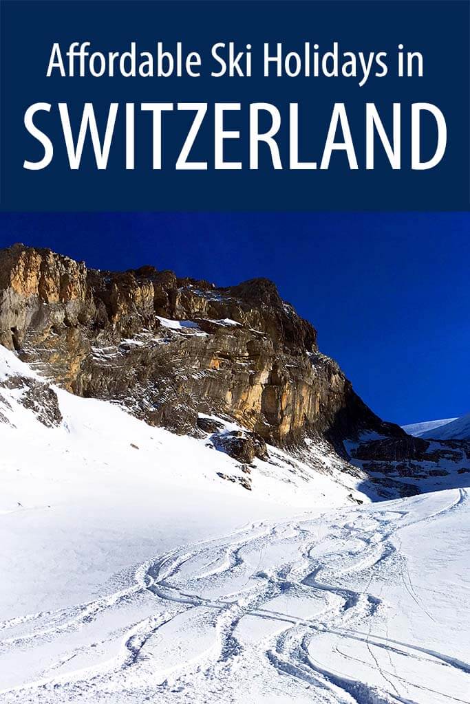 Affordable Skiing in Switzerland Tips & Cheap Swiss Ski Resorts