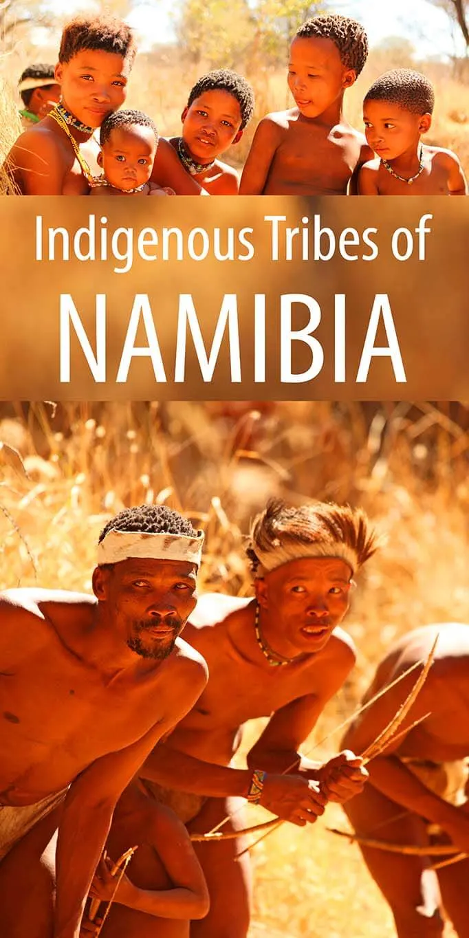 All you need to know for visiting the indigenous tribes in Namibia. Meet Himba, San (Bushmen), Damara and Hereo tribes.