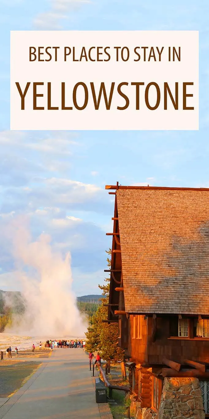 Complete accommodation guide for Yellowstone National Park