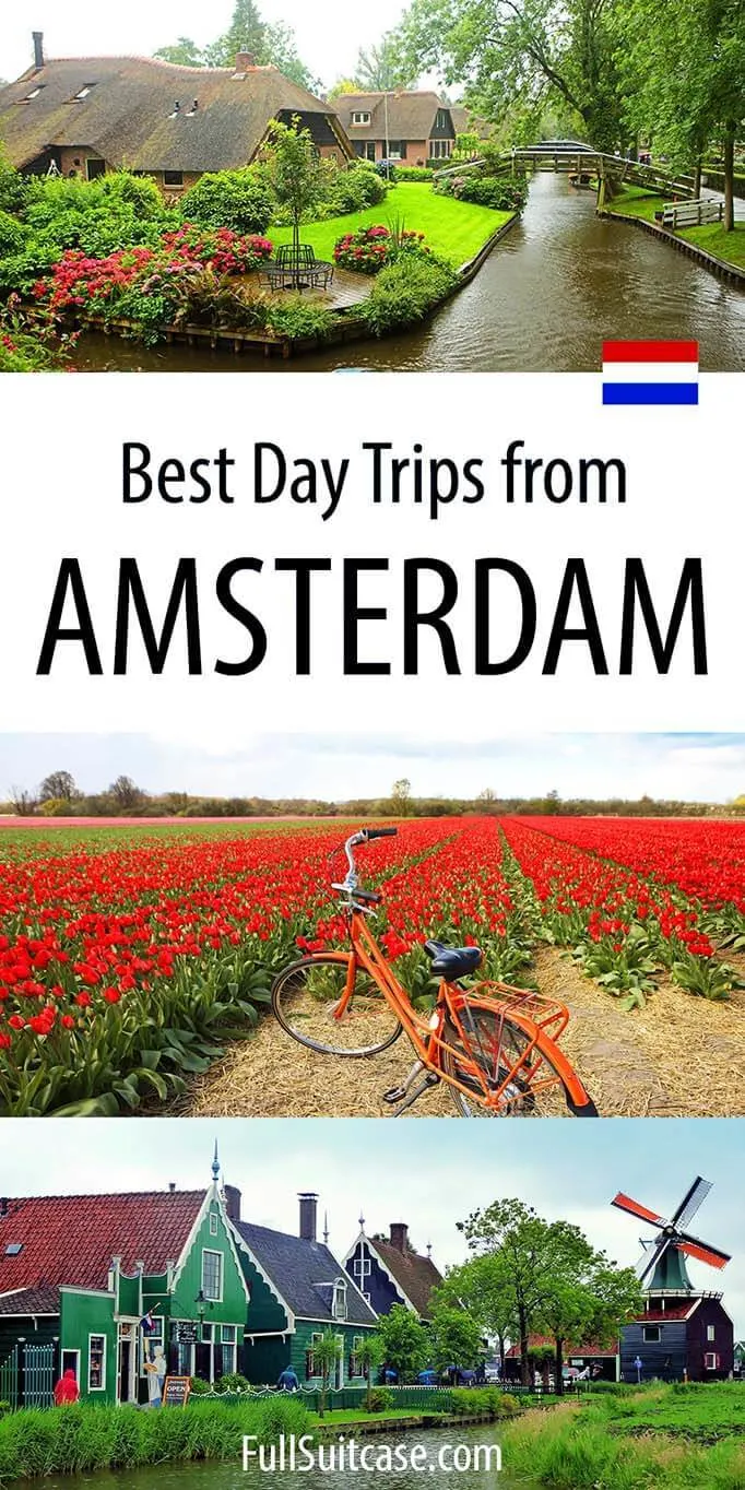 17 Best Day Trips From Amsterdam Tips For How To Visit