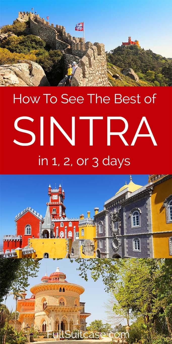 How to see the best of Sintra Portugal in 1, 2, or 3 days - itinerary, suggestions, and practical tips