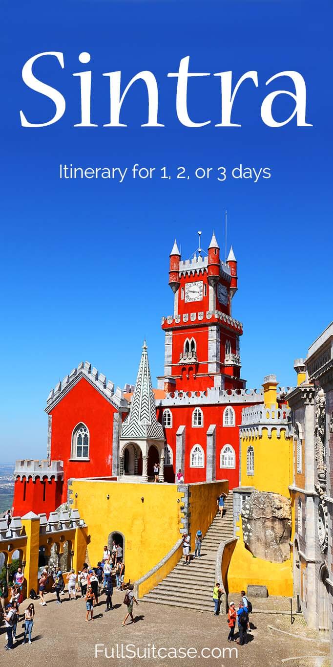 Sintra itinerary for 1, 2, or 3 days including all the must-see landmarks and practical tips for planning your trip to one of the most popular places in Portugal