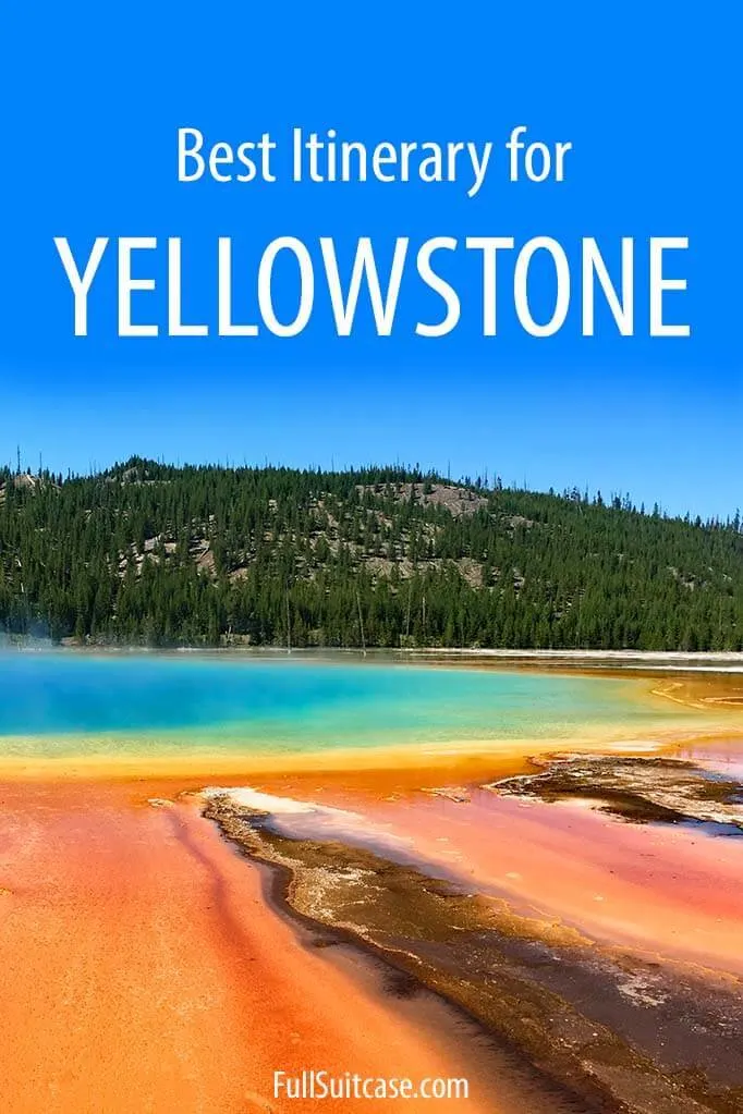 Best Yellowstone itinerary for any trip from 1 to 5 days