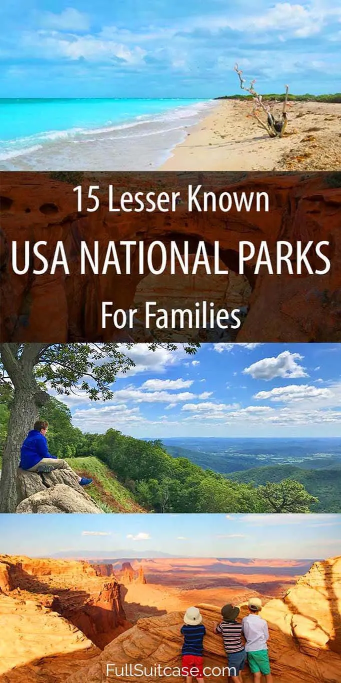 15 amazing lesser known American national parks for a family vacation without the crowds