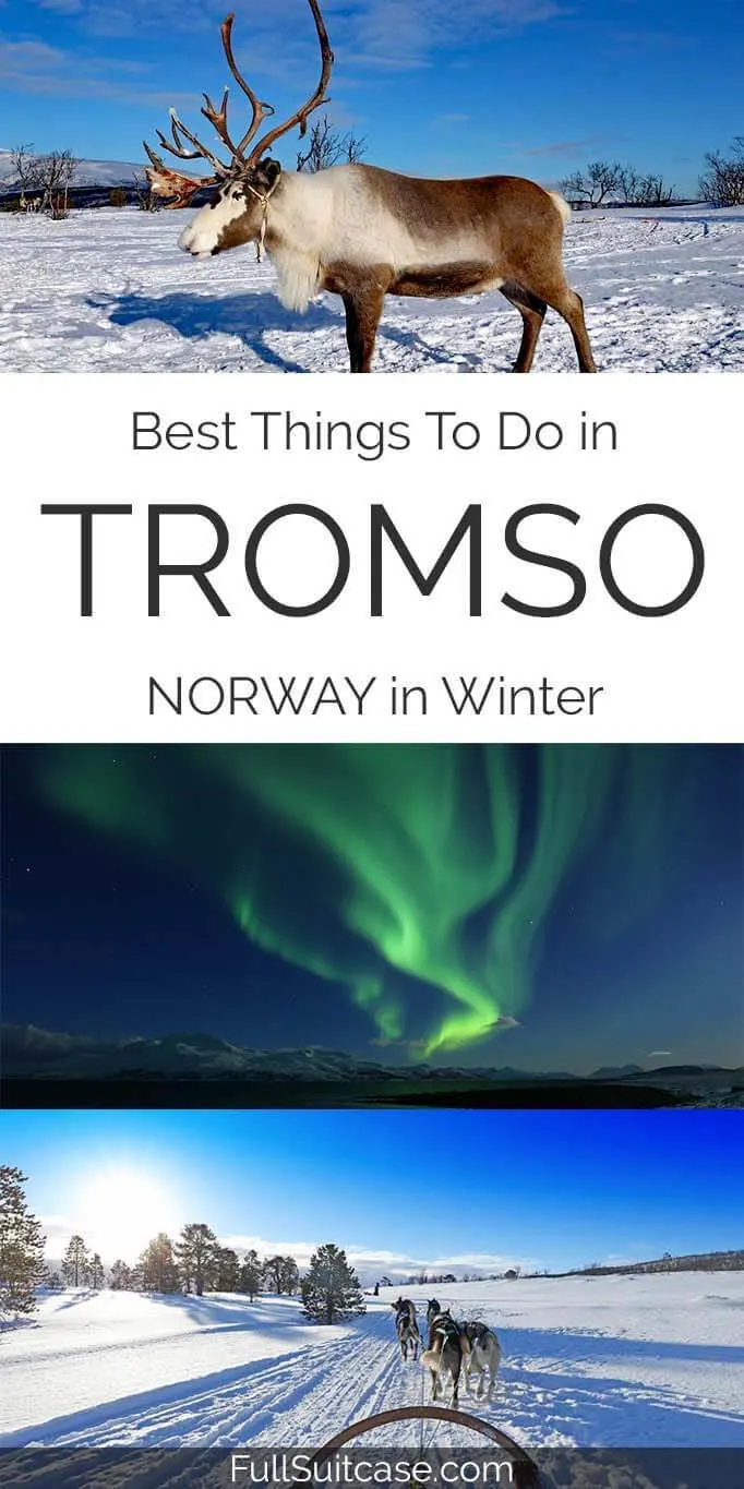 Best things to do in Tromso in winter (Norway)