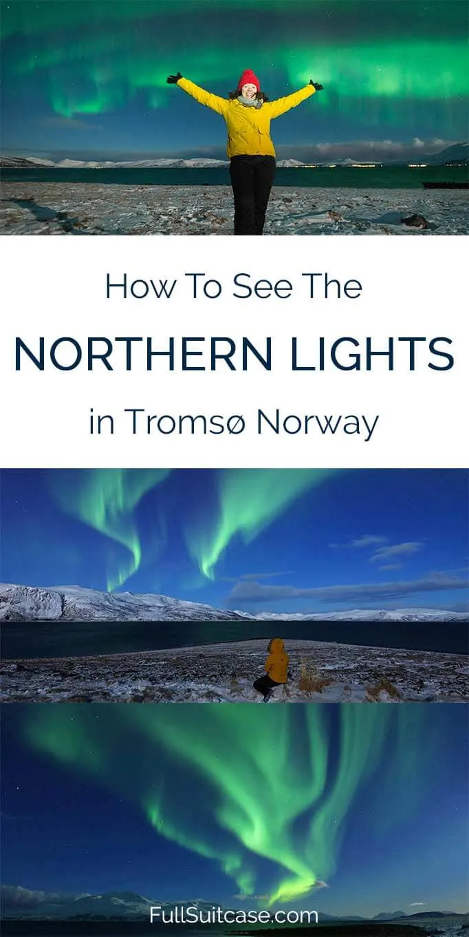 Practical guide that answers all the questions about watching the Northern Lights in Tromso, Northern Norway