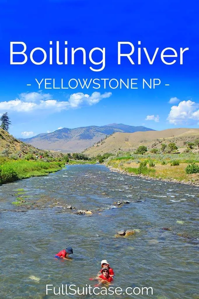 Complete guide to visiting and bathing in Boiling River in Yellowstone National Park in the USA