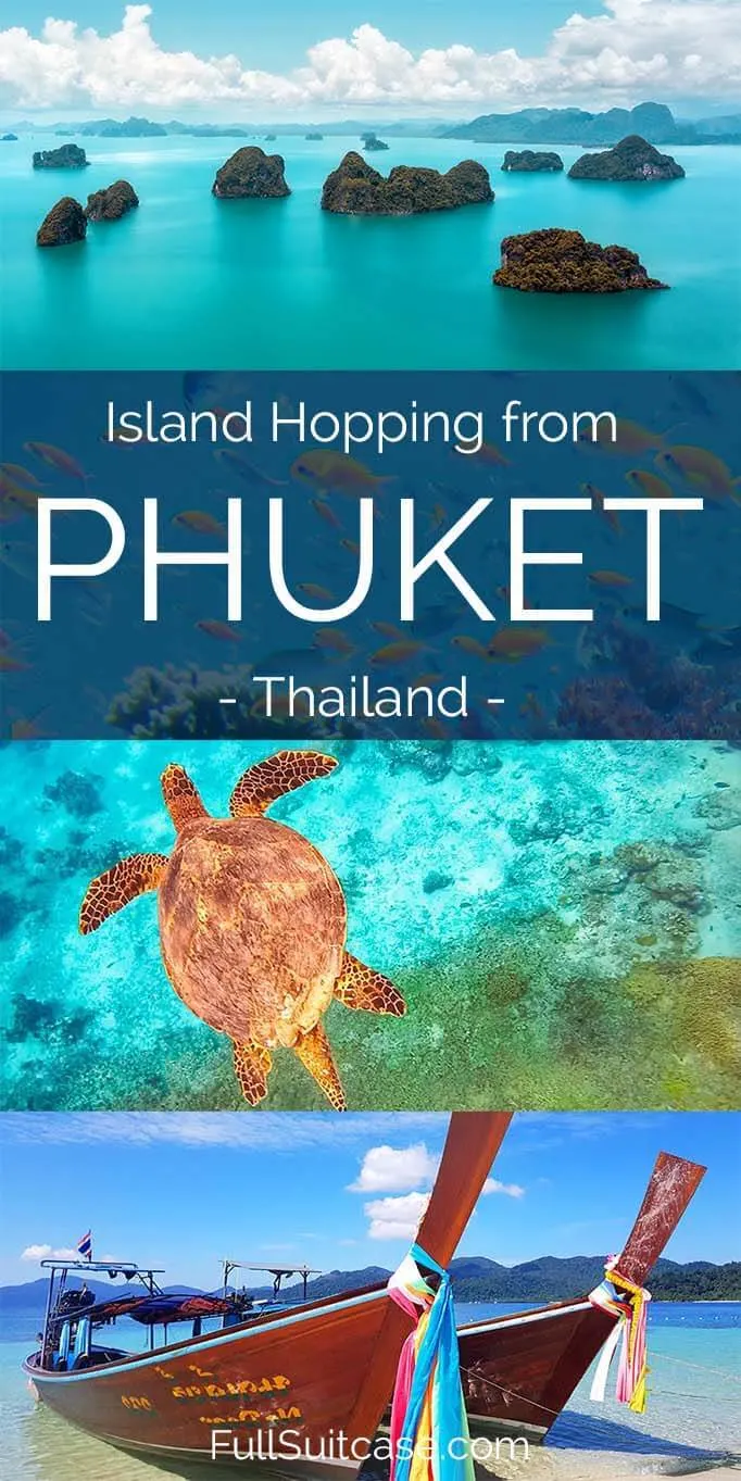 Complete guide to Phuket island hopping in Thailand - best islands to see and practical tips how to visit