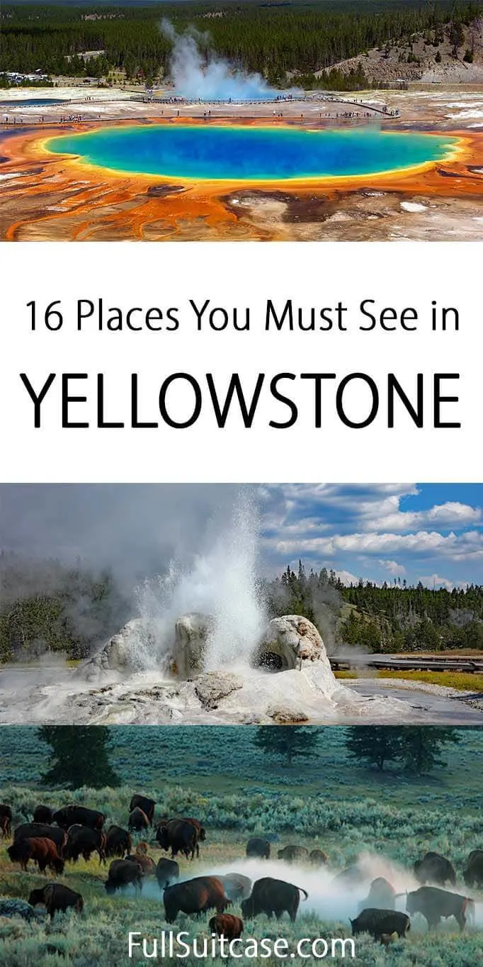All the main Yellowstone attractions that you really have to see