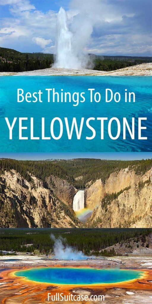 16 Absolute Best Things to Do in Yellowstone (+Map & Tips)