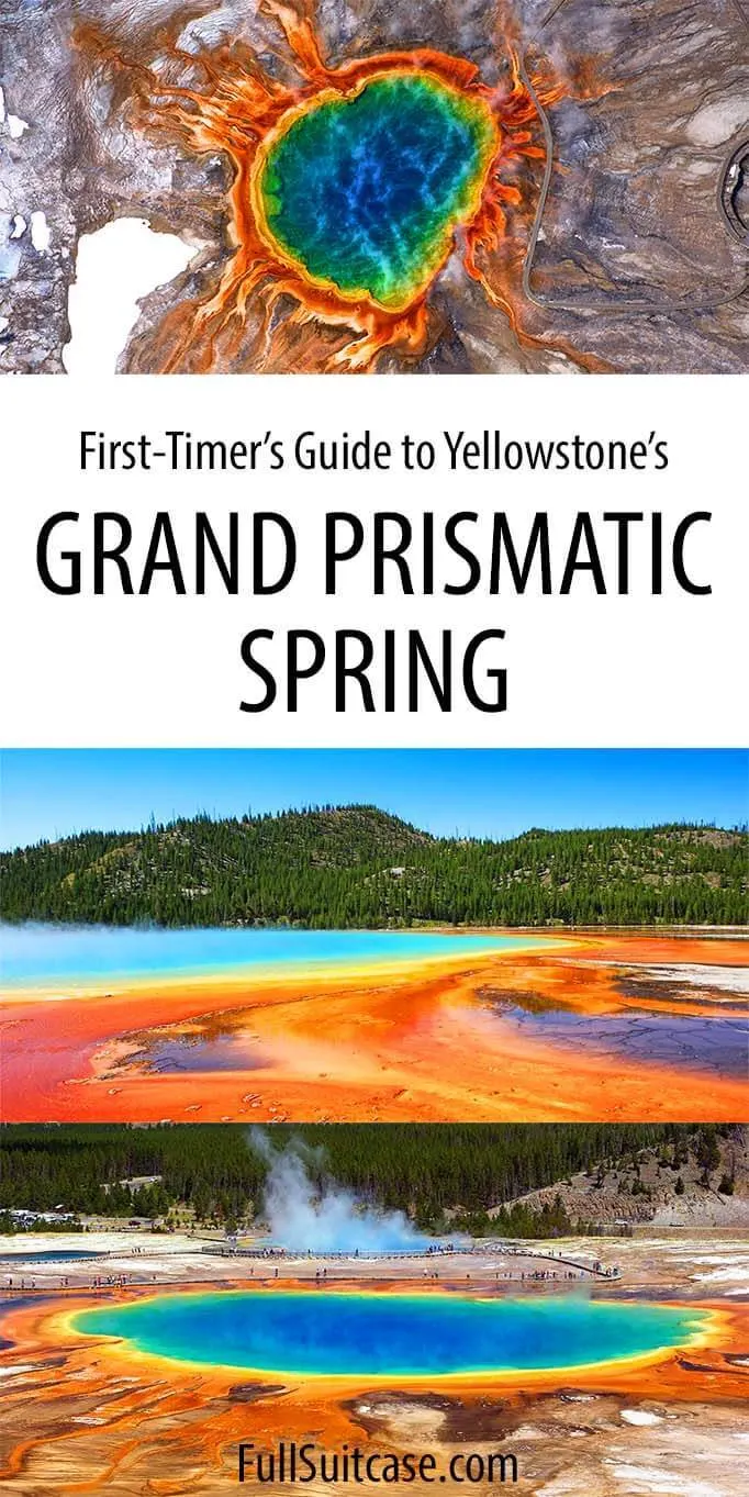 What to know before visiting Midway Geyser Basin and Grand Prismatic Spring in Yellowstone