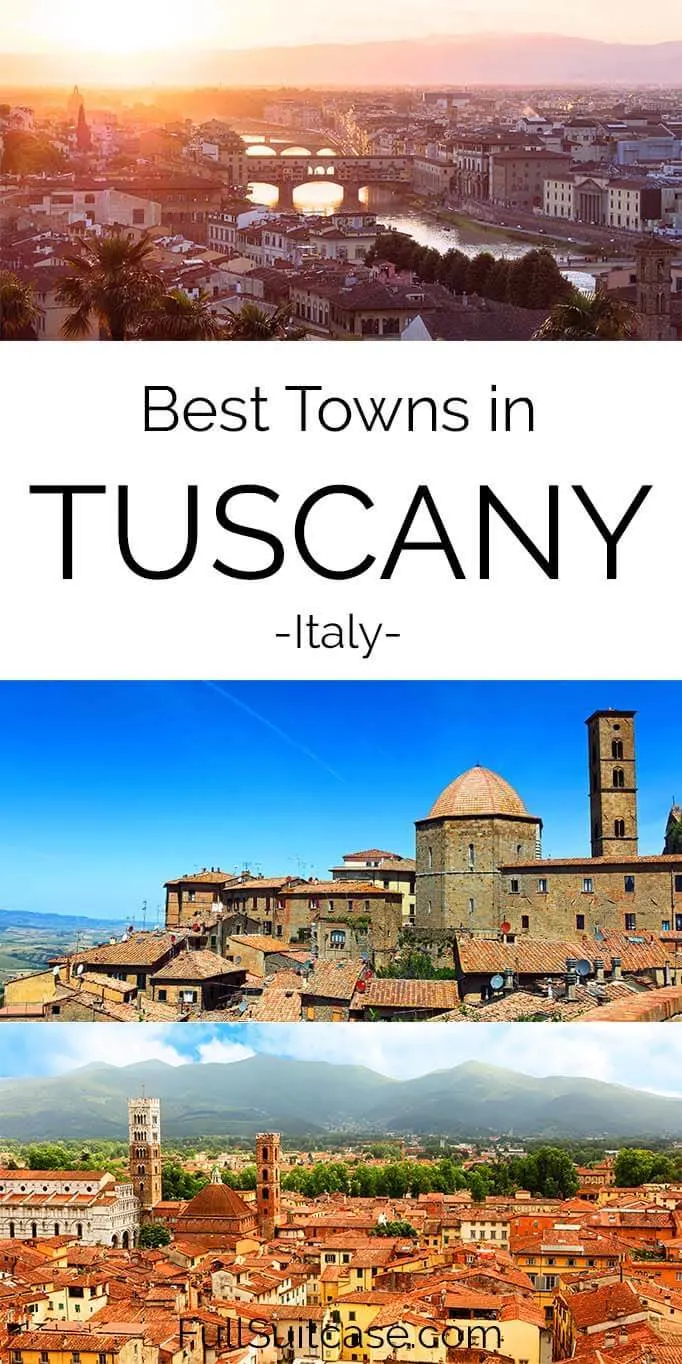 Where to go in Tuscany - most beautiful Tuscan towns