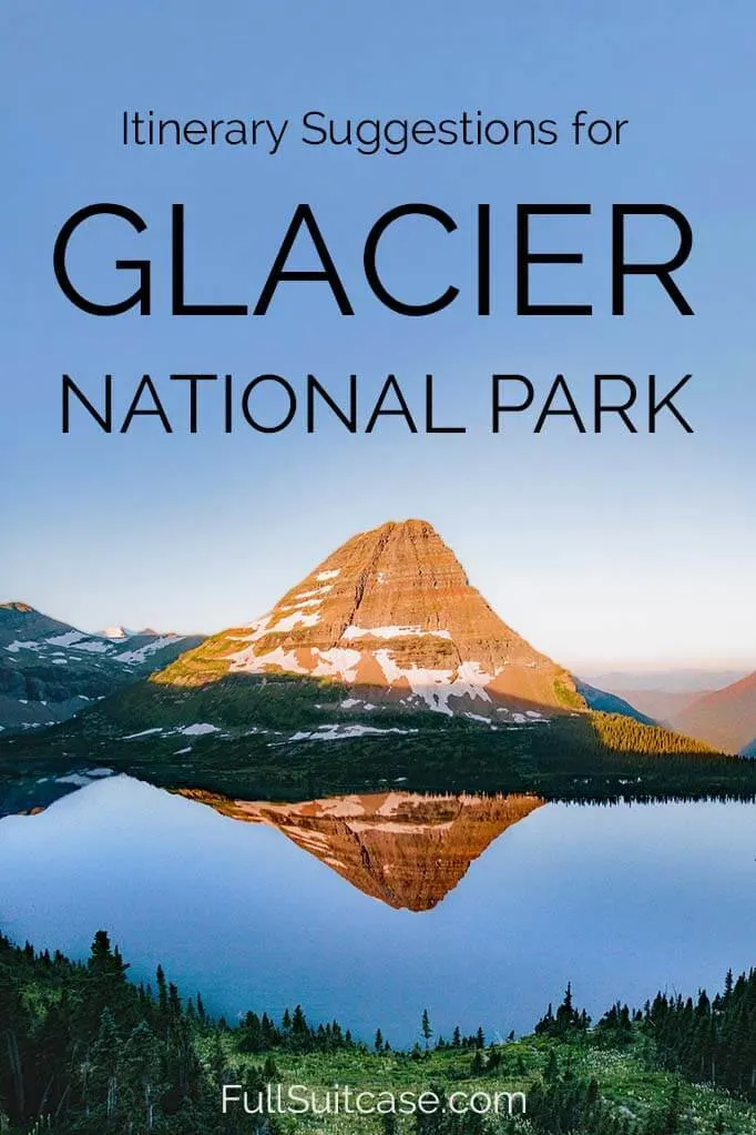 Glacier National Park itinerary for 1 to 5 days