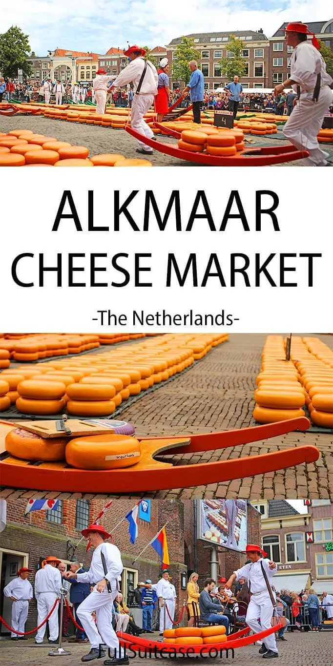 Practical tips and information for visiting the famous Alkmaar cheese market in the Netherlands