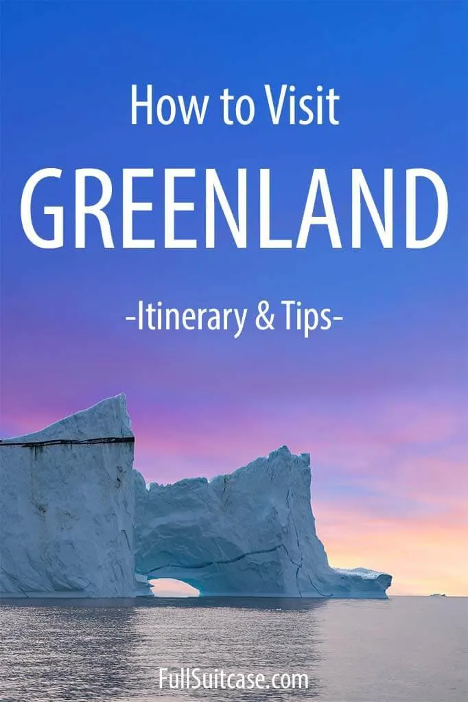 Greenland travel guide and suggested itinerary for Ilulissat and Disko Island