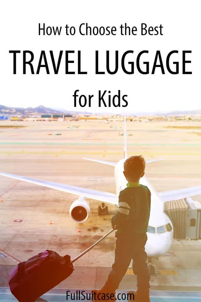 Kids luggage - practical tips and best travel bags for children