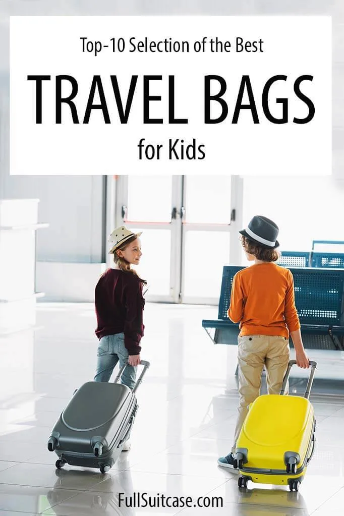 11 Best Travel Bags for Children (+ Kids Luggage Tips)