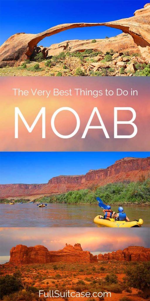 Must see places and best things to do in and near Moab in Utah