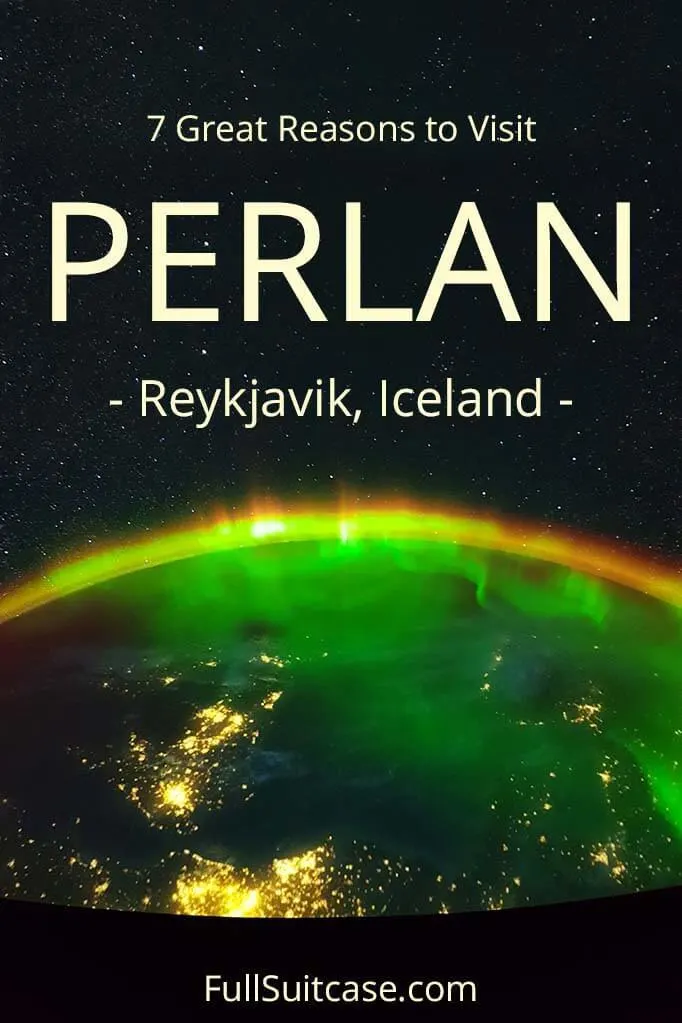 Ultimate Guide to visiting Perlan Museum in Reykjavik Iceland