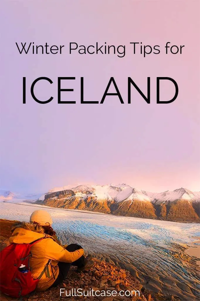 What to wear in Iceland in winter - Iceland packing list for October, November, December, January, February, March, and April