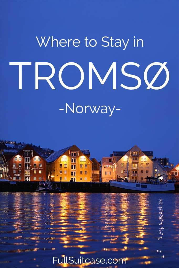 Where to stay in Tromso, Norway - best Tromso hotels and accommodation