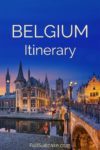 Belgium Itinerary: How to See the Best of Belgium in 3 or 4 Days