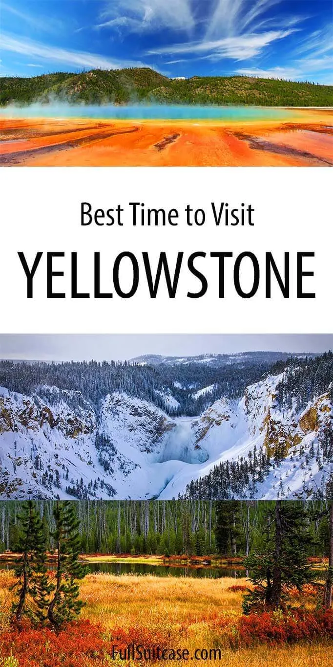 When is the best time to visit Yellowstone