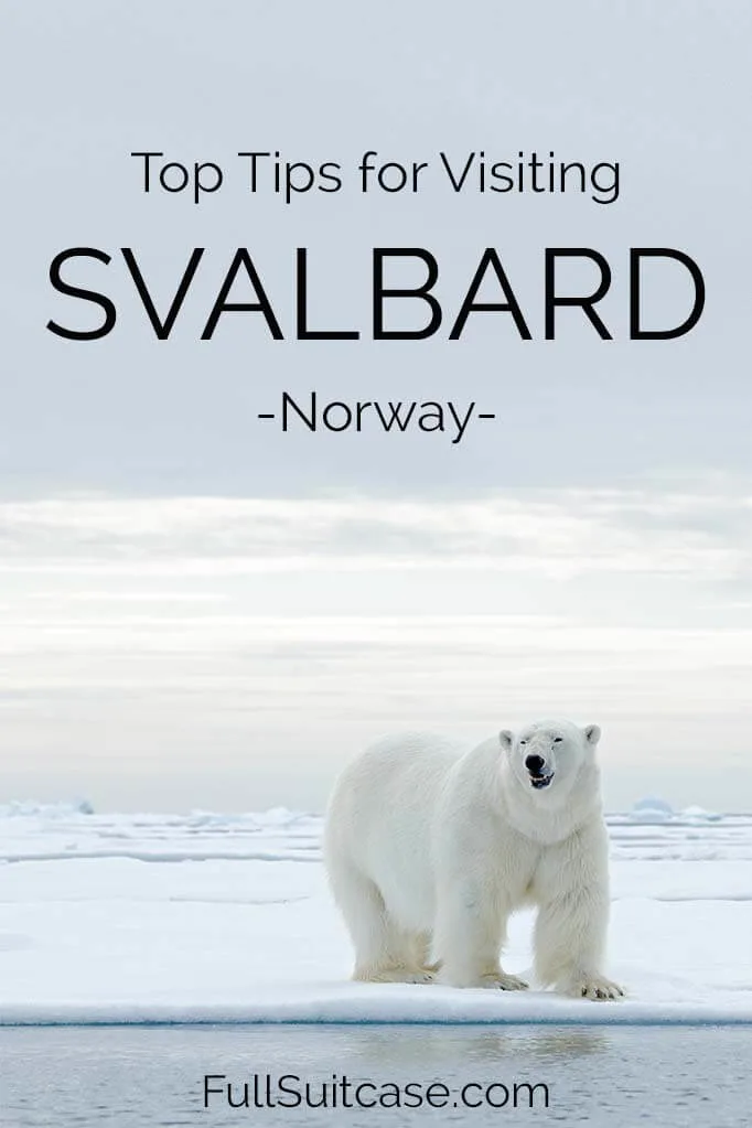 Visiting Svalbard - travel guide and useful tips