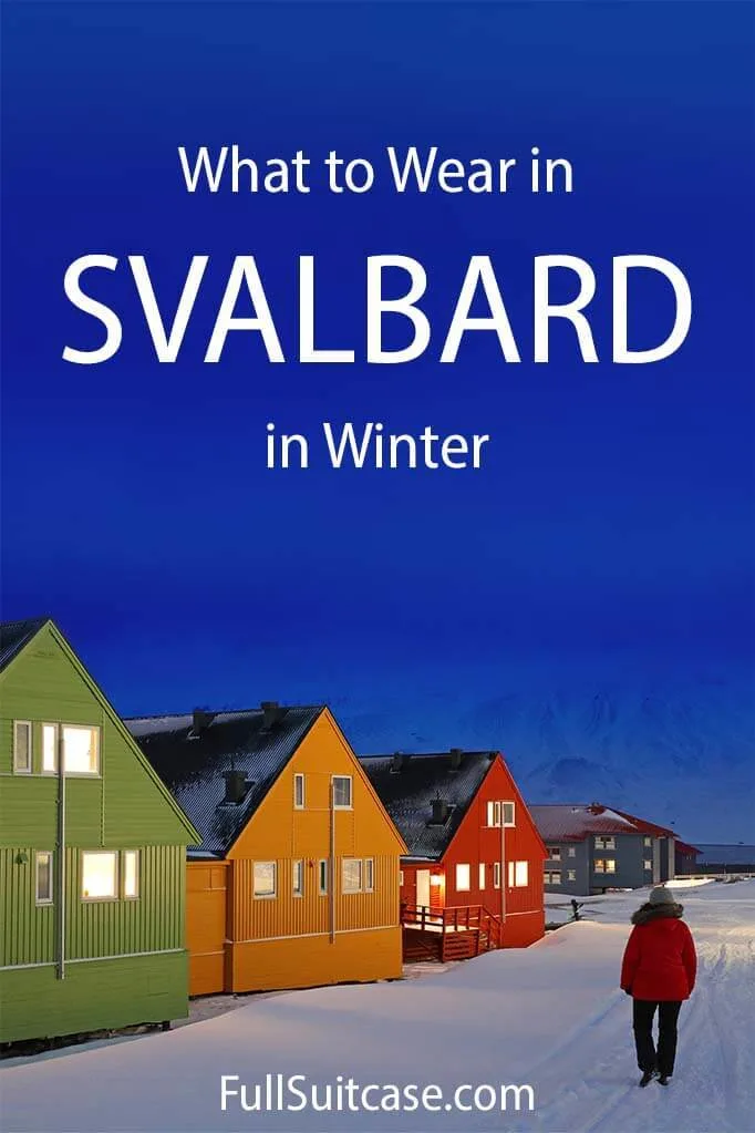 What to pack for Svalbard - Arctic winter clothing packing list