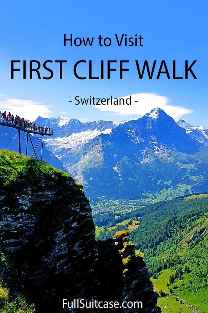 Complete guide for visiting First Cliff Walk in Grindelwald Switzerland