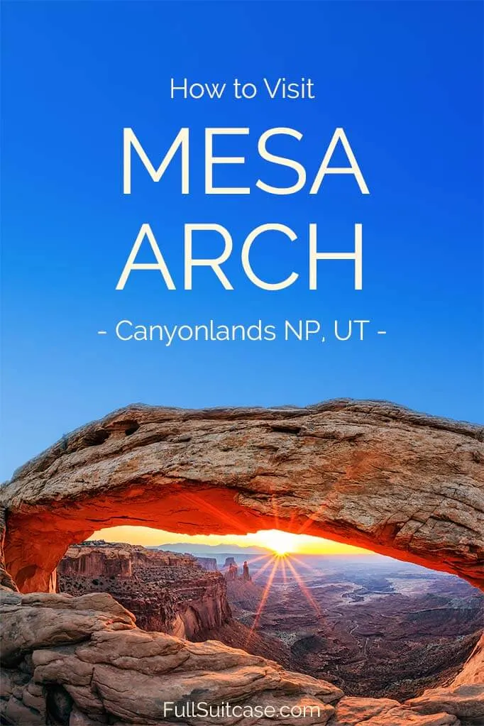 How to visit Mesa Arch, Canyonlands National Park
