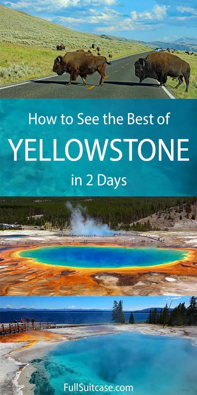 How to see the best of Yellowstone in two days