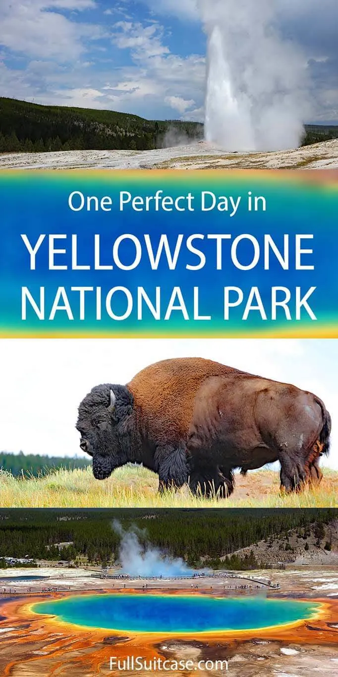 How to spend one day in Yellowstone National Park