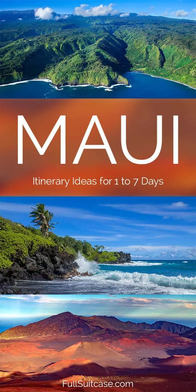 Maui itinerary for any vacation from one day to a week or longer