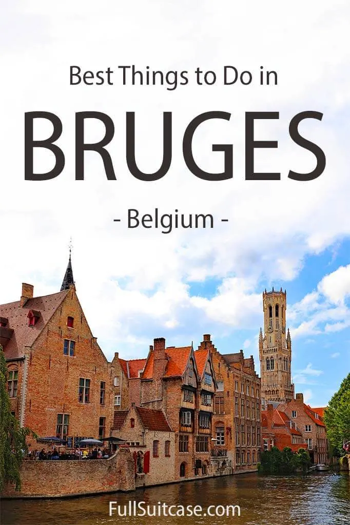 Los mejores lugares para ver y cosas que hacer en Brujas, Bélgica