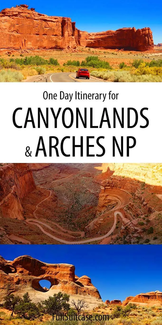 Canyonlands and Arches one day itinerary