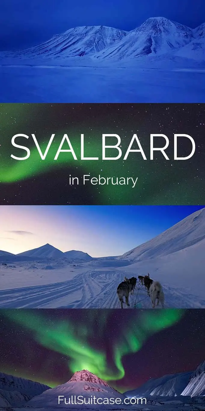 Guide to visiting Longyearbyen on Spitsbergen Island in Norway's Svalbard archipelago in February