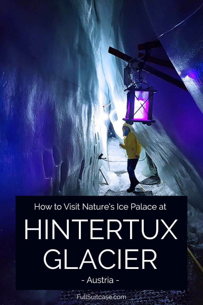 How to visit Nature's Ice Palace and Hintertux Glacier in Austria