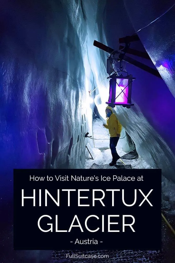 How to visit Nature's Ice Palace and Hintertux Glacier in Austria