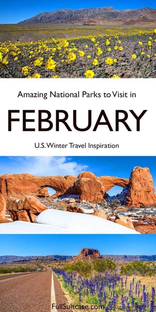 11 Amazing USA National Parks to Visit in February (+Seasonal Tips)