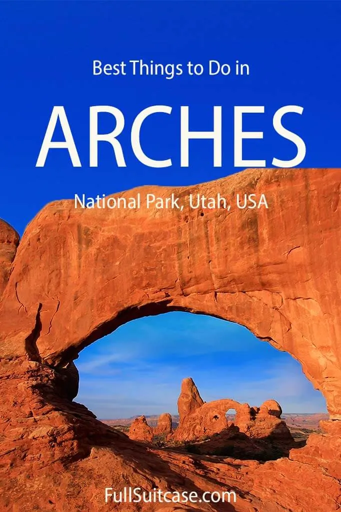 Best places to see and things to do in Arches National Park