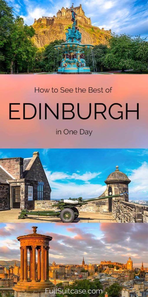 One Day in Edinburgh: Things to Do, Map & Itinerary