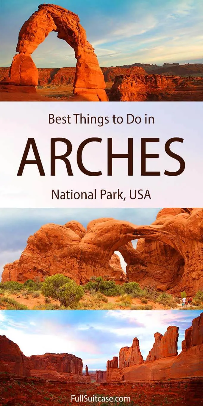 What to see and do in Arches National Park