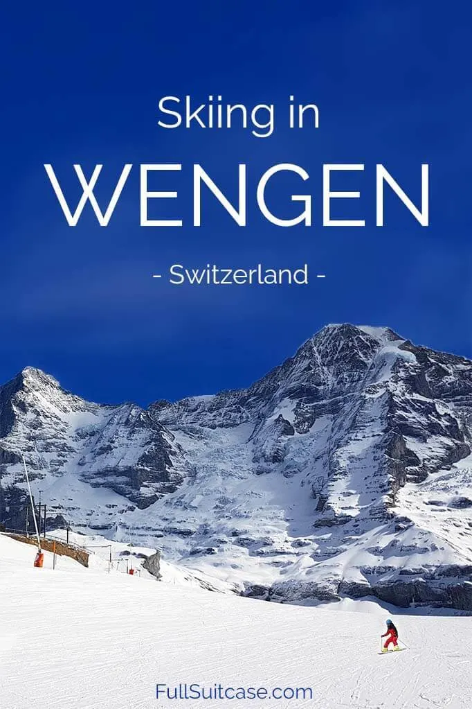 Complete guide to skiing in Wengen Switzerland