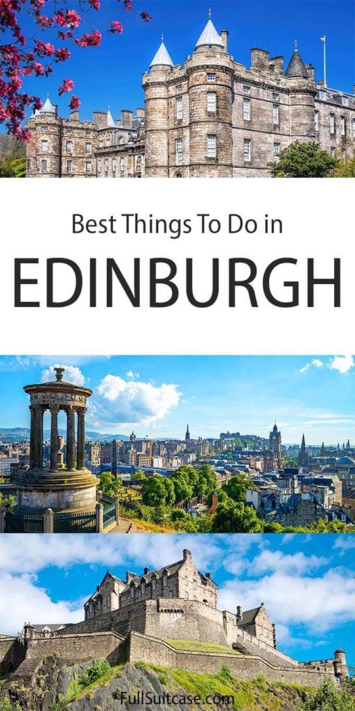 17 Best Tourist Attractions & Things to Do in Edinburgh (+ Map)