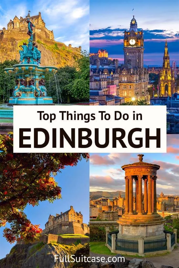 Top places to see and things to do in Edinburgh Scotland